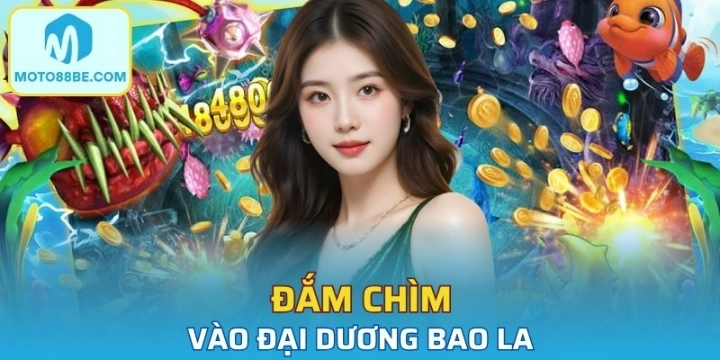 Đắm chìm vào đại dương bao la